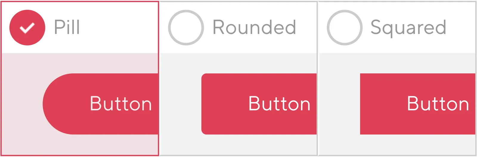 A row of button styles, from soft pills to sharp rectangles.